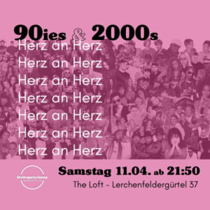 90IES & 2000S CLUB - Sa., 11.04.2026, 21:50 at The Loft, Lerchenfelder Gürtel 37, 1160 Wien, Österreich