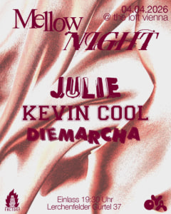 MELLOW NIGHT - Sa., 04.04.2026, 19:30 at The Loft, Lerchenfelder Gürtel 37, 1160 Wien, Österreich