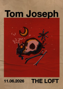 TOM JOSEPH – ALBUM RELEASE KONZERT - Thu, Jun 11, 2026, 19:00 at The Loft, Lerchenfelder Gürtel 37, 1160 Wien, Österreich