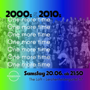 2000S & 2010S CLUB - Sat, Jun 20, 2026, 21:50 at The Loft, Lerchenfelder Gürtel 37, 1160 Wien, Österreich