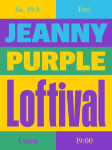 LOFTIVAL: JEANNY ＆ PURPLE - Sat, Sep 19, 2026, 19:00 at The Loft, Lerchenfelder Gürtel 37, 1160 Wien, Österreich
