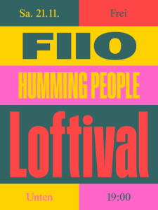 LOFTIVAL: FIIO & HUMMING PEOPLE - Sa., 21.11.2026, 19:00 at The Loft, Lerchenfelder Gürtel 37, 1160 Wien, Österreich