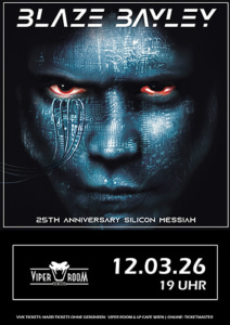 Live: BLAZE BAYLEY – 25th Anniversary Silicon Messiah - 12.03.2026 22:00 at Viper Room Vienna, Landstrasser Hauptstr. 38, 1030 Wien, Österreich