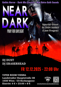 NEAR DARK - 12.12.2025 22:00 at Viper Room Vienna, Landstrasser Hauptstr. 38, 1030 Wien, Österreich