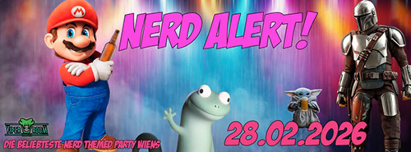 NERD ALERT - 28.02.2026 22:00 at Viper Room Vienna, Landstrasser Hauptstr. 38, 1030 Wien, Österreich