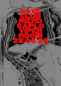 Live: CAVE CLUB, MERD SAPLO - Thu, May 28, 2026, 22:00 at Viper Room Vienna, Landstrasser Hauptstr. 38, 1030 Wien, Österreich