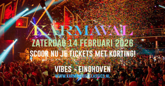 KARMAVAL 2026 - 14.02.2026 15:00 at Vibes Eindhoven Lardinoisstraat 8, 5611 Eindhoven, Niederlande