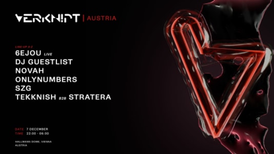Verknipt Austria - 07.12.2025 22:00 at Hallmann Dome Gutheil-Schoder-Gasse 9, 1100 Wien, Österreich