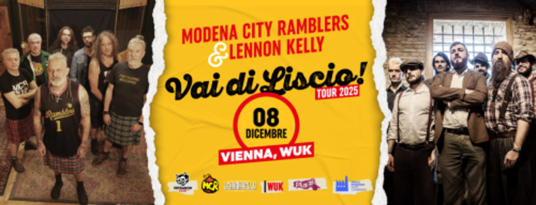 VAI DI LISCIO! MODENA CITY RAMBLER AND LENNON KELLY - 08.12.2025 20:00 at WUK Wien, Währinger Straße 59, 1090 Wien, Österreich