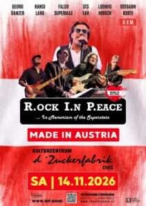 R.OCK I.N P.EACE – MADE IN AUSTRIA - Sat, Nov 14, 2026, 20:00 at d'Zuckerfabrik, Kristein 2, 4470 Enns, Österreich