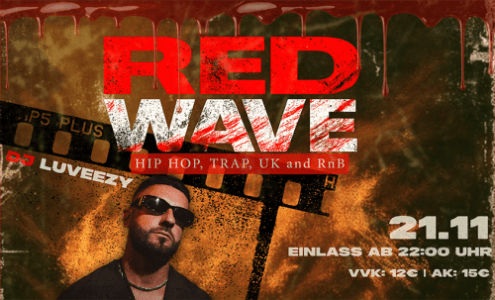red wave: dj luveezy, cypher, majuu - 21.11.2025 21:00 at Kulturhaus röda, Gaswerkgasse 2, 4400 Steyr, Österreich