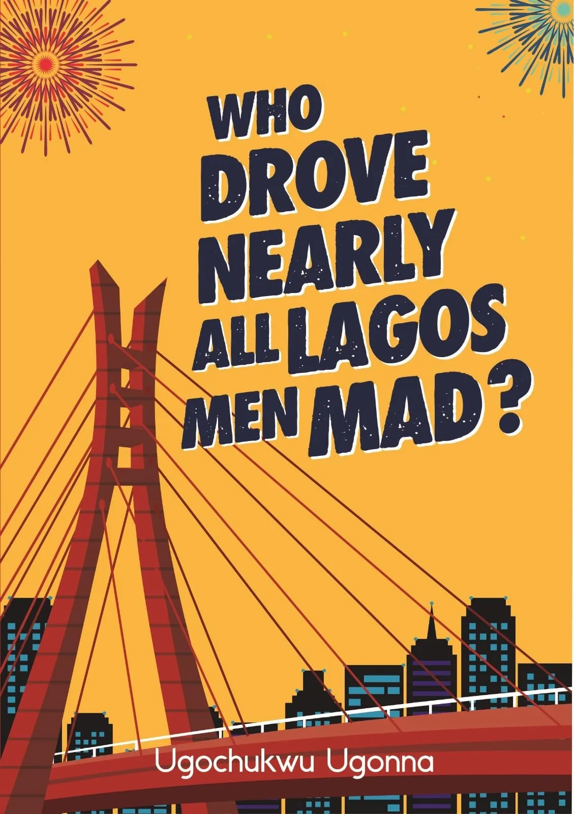 Who drove nearly all lagos men mad