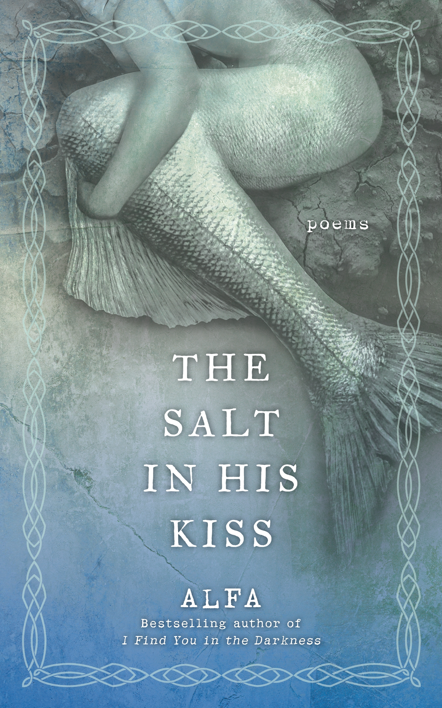 The salt in his kiss