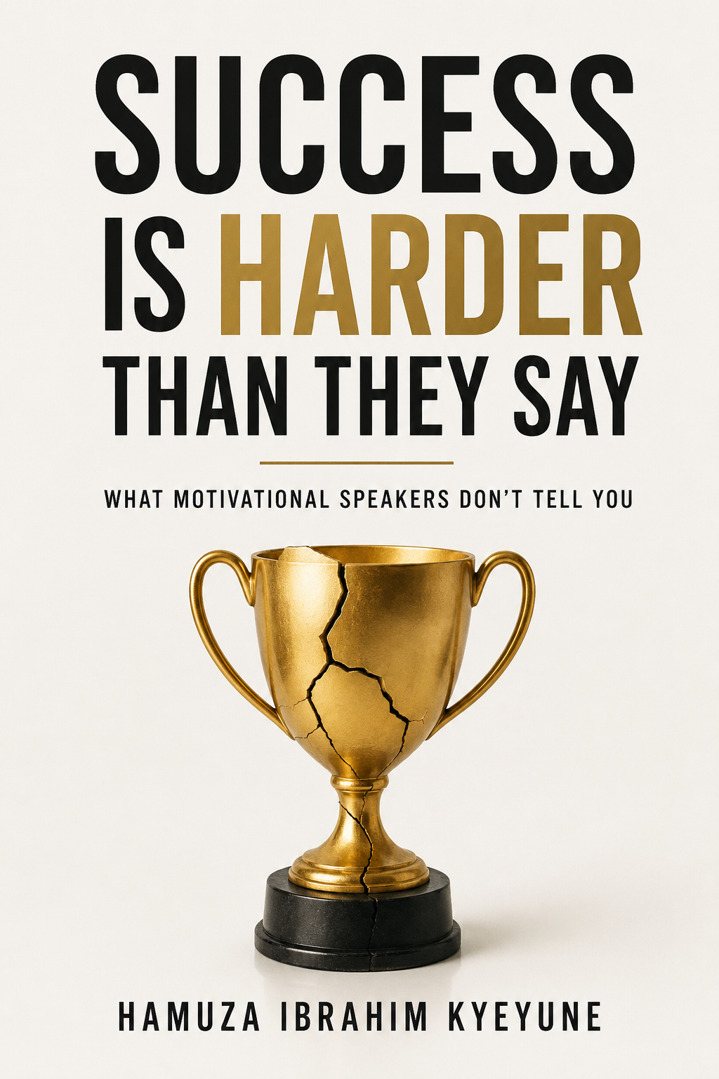 Success Is Harder Than They Say