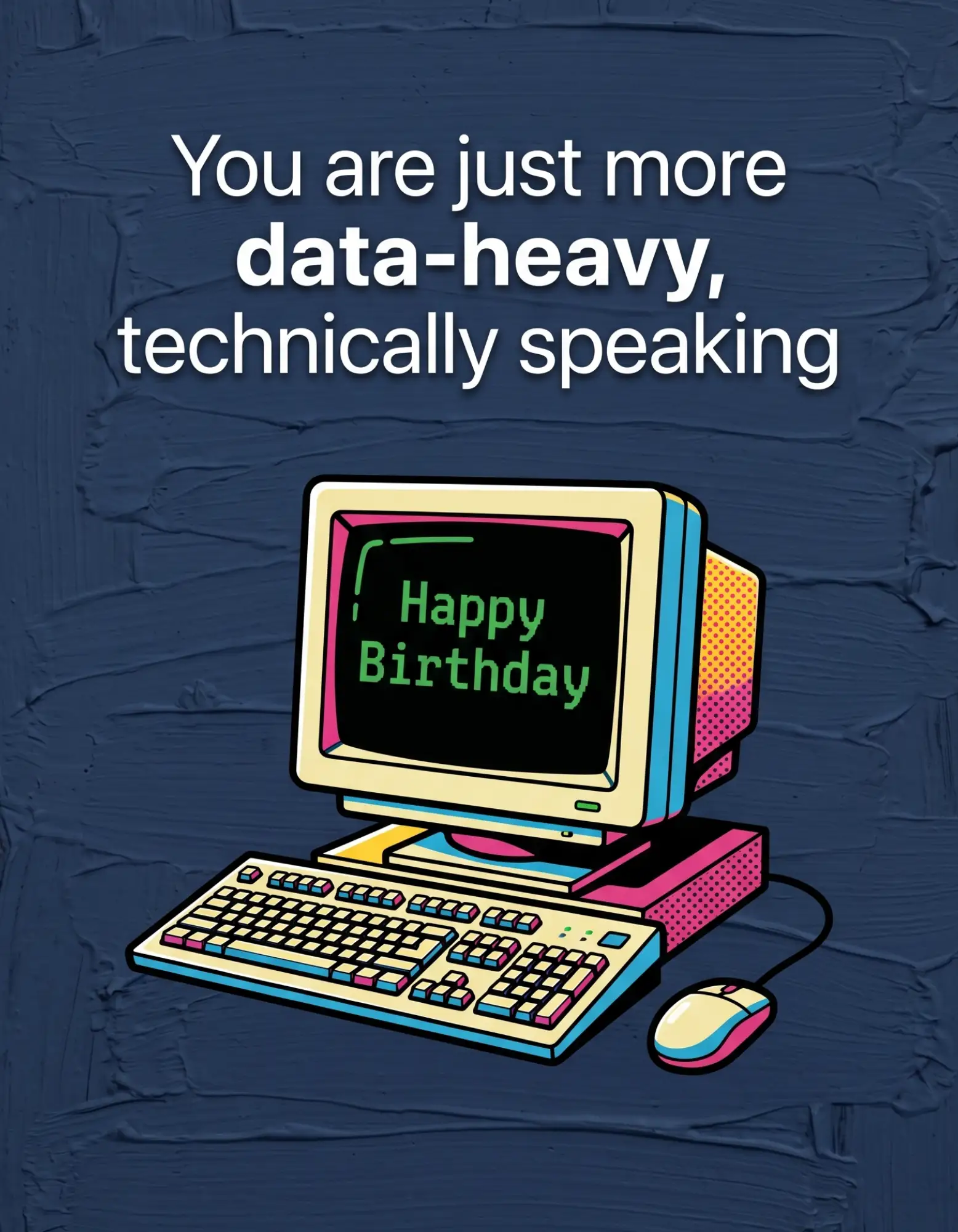 Birthday card with a cartoon retro computer design.