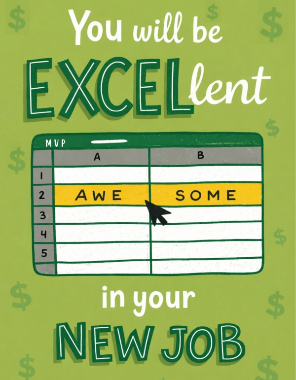 Green leaving card with dollar signs, bold text says "You will be EXCELlent in your NEW JOB", celebrating new career chapt...