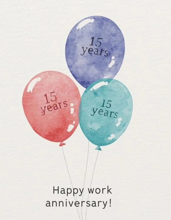 Group work anniversary card with three watercolour balloons for celebrating fifteen years of service.