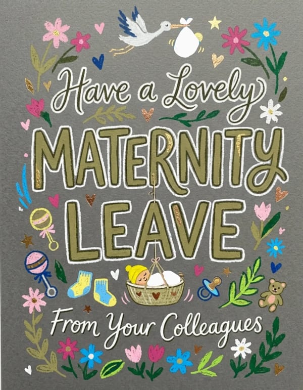 Colourful maternity leave card with baby-themed illustrations and floral accents.