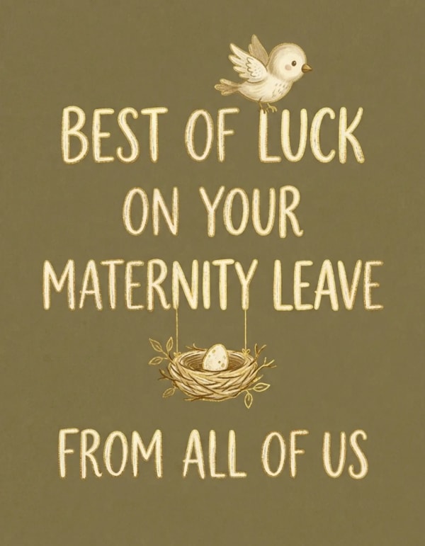 A card with a bird and nest illustration, conveying maternity leave wishes.
