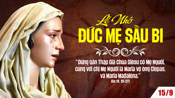 Ngày 15/9: Đức Mẹ sầu bi Ngày 15/9: Đức Mẹ sầu bi