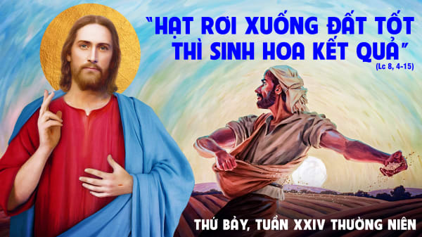 Lời Chúa Mỗi Ngày : Thứ Bảy Tuần XXIV Thường Niên