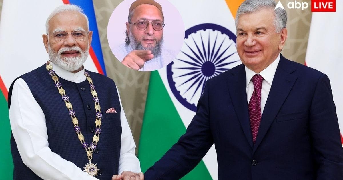 'यह वही देश, जहां से बाबर', PM मोदी को उज़्बेकिस्तान में मिले सम्मान पर बोले ओवैसी