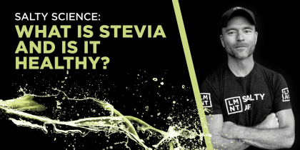 WHAT IS STEVIA, AND IS IT HEALTHY?