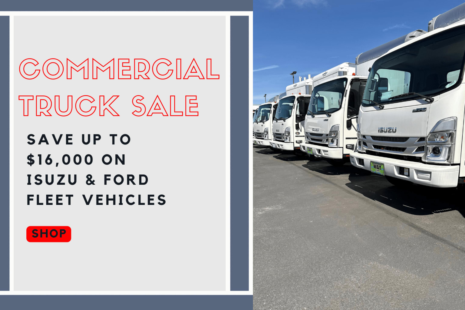 The image shows a commercial truck sale event, with a sign advertising savings on fleet vehicles, and a row of white commercial trucks in the background.