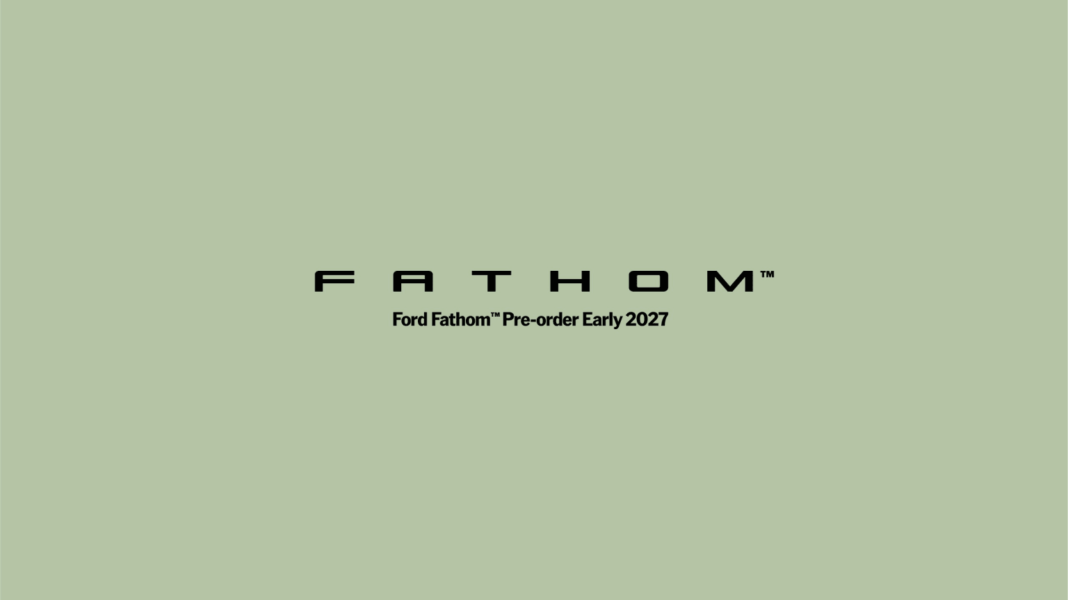 "Large stylized letters spell out 'FATHOM' with smaller text below for pre-order information early 2027, all set against a muted green background."