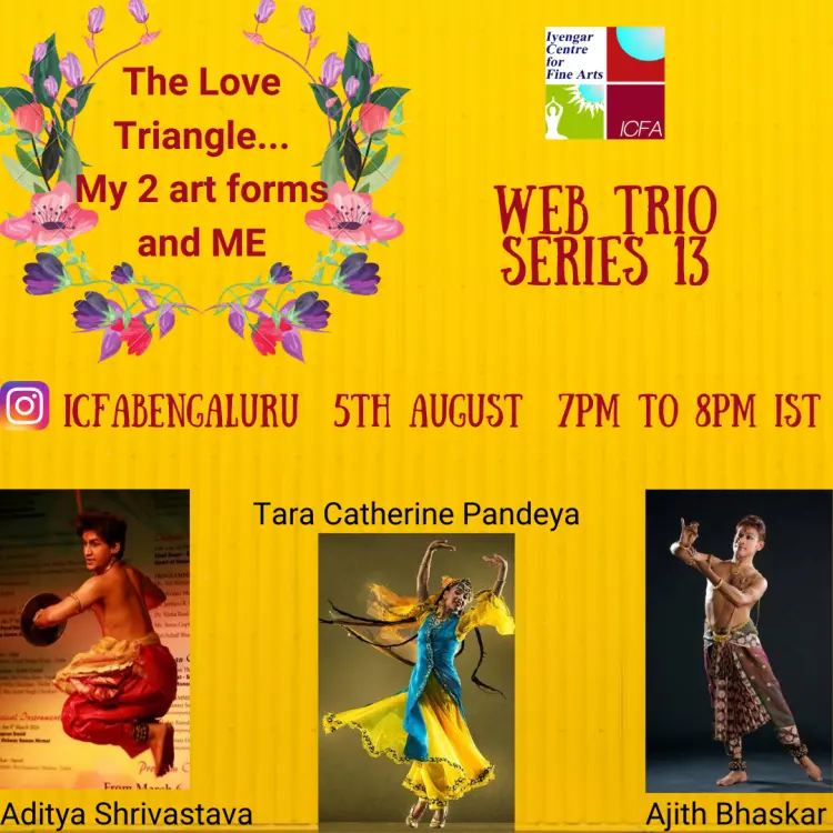 Web Trio Series, 5th August 2020 - The Love Triangle ... My 2 Artforms and Me