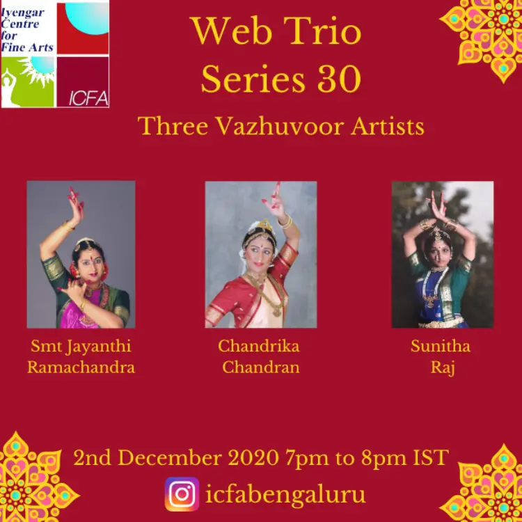 Web Trio Series, 2nd December 2020 - Three Vazhuvoor Artists - Smt Jayanthi Ramachandra, Chandrika Chandran, Sunitha Raj