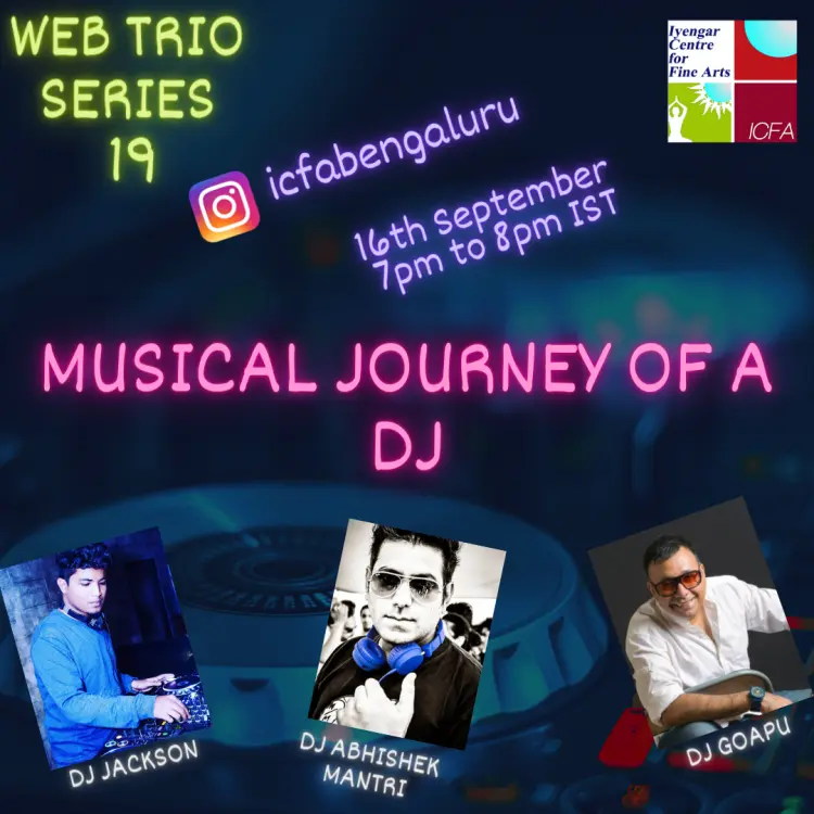 Web Trio Series, 16th September 2020 - Musical Journey of a DJ