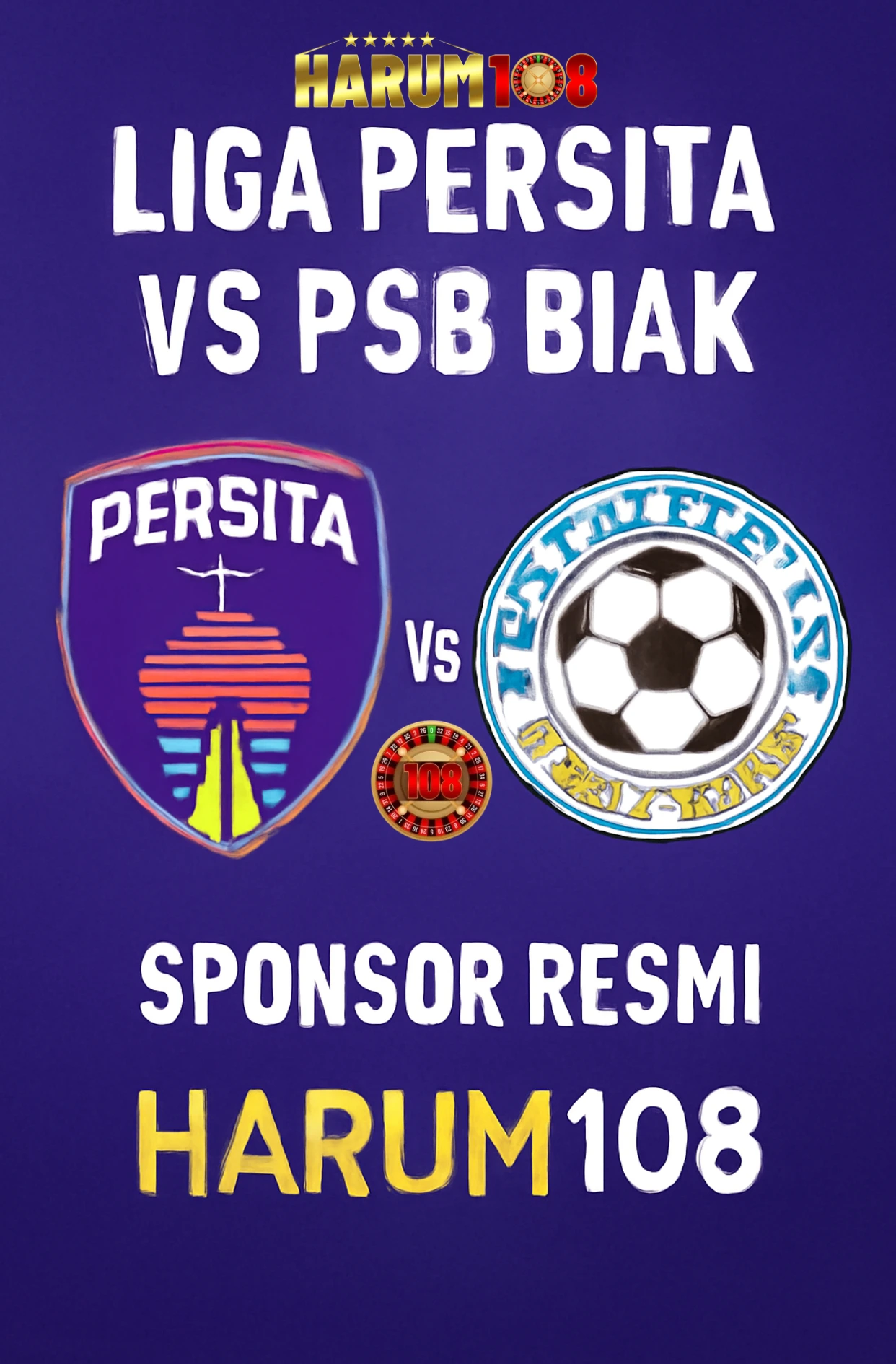 Liga Persita vs PSB Biak: Sponsor Resmi Harum108