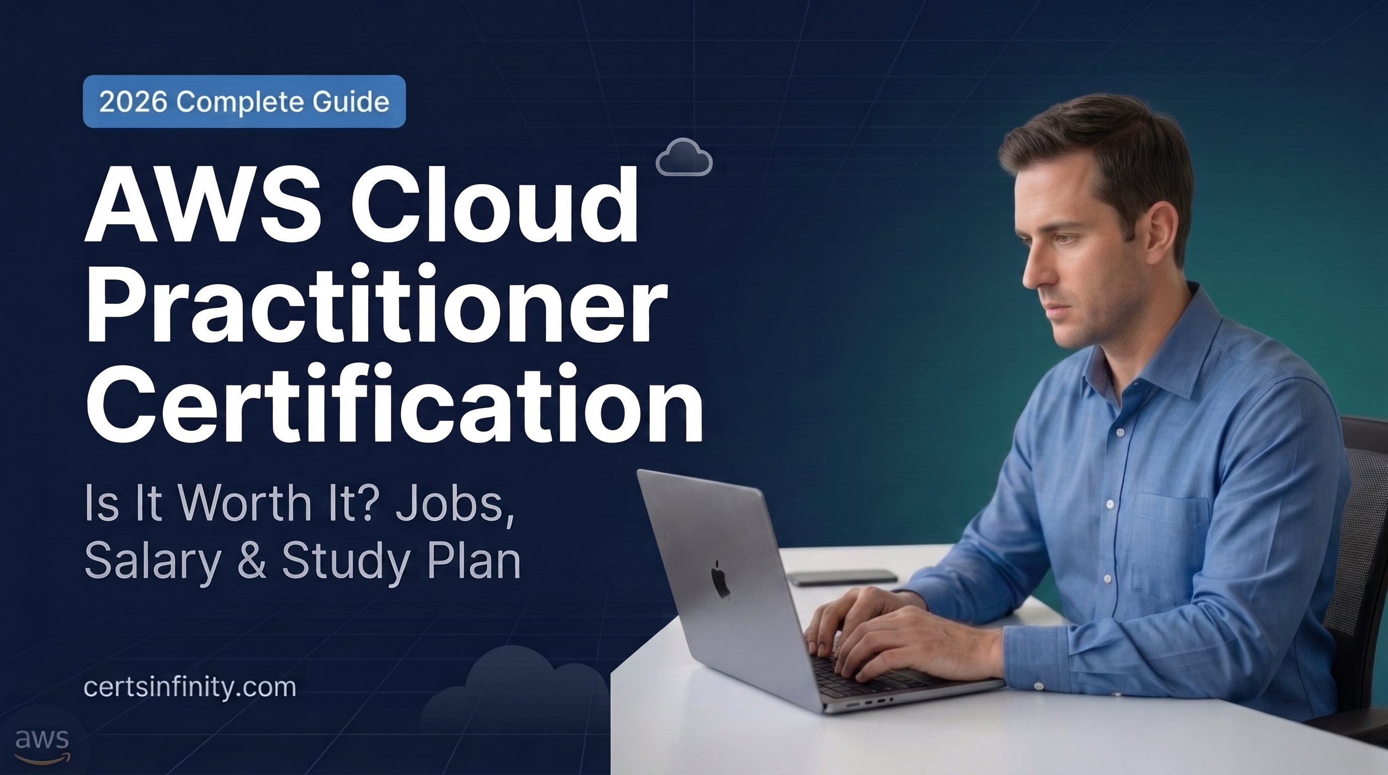 AWS Cloud Practitioner Certification: The Complete Guide for Working Professionals (2026)