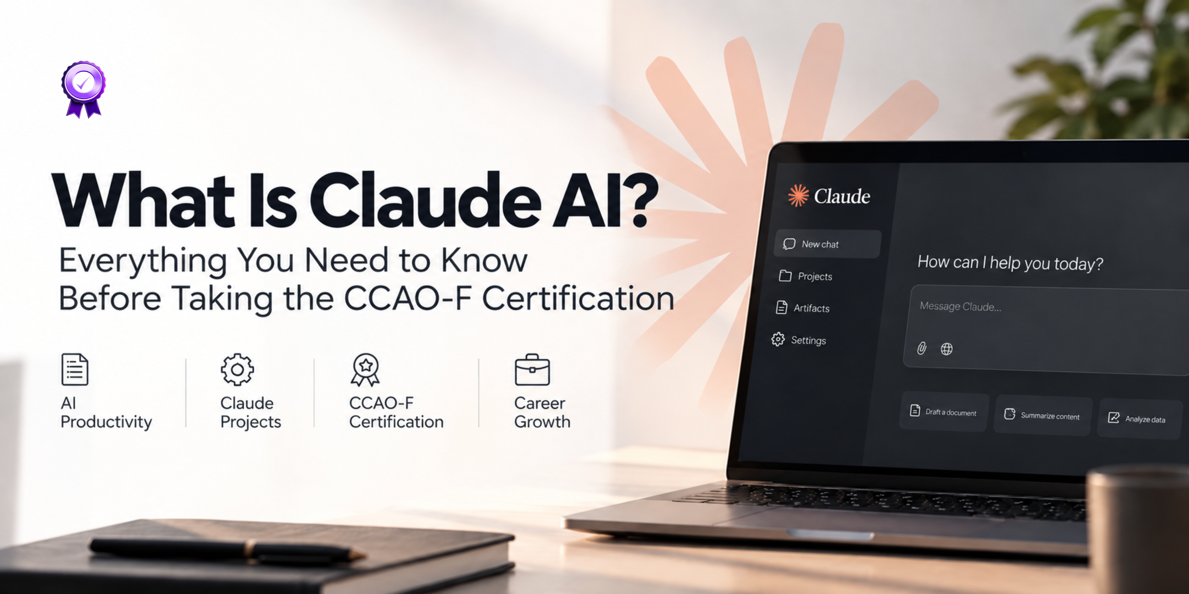 What Is Claude AI? Everything You Need to Know Before Taking the CCAO-F Certification