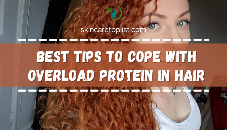 Best Tips To Cope With Overload Protein In Hair