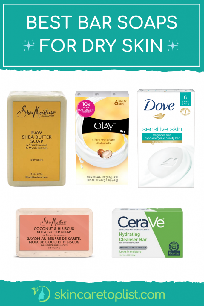 11 Best Bar Soaps for Dry Skin Make You Breakup With Dehydrated Skin