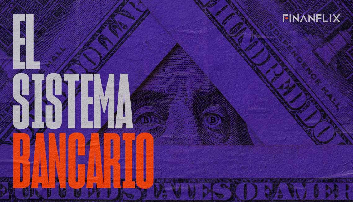 ¿Cómo funciona el sistema financiero?