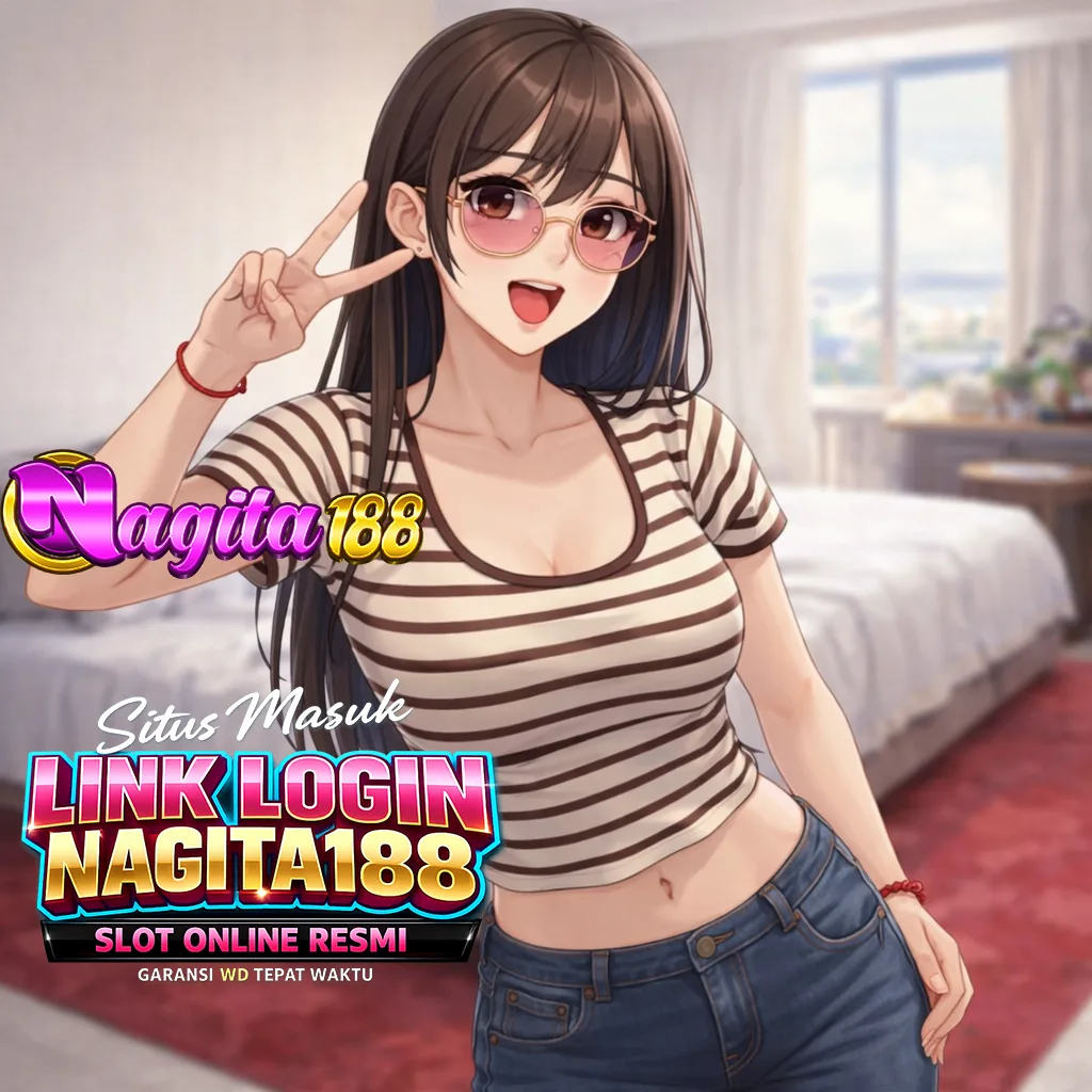 NAGITA188 ᐈ Link Slot Online Resmi dengan Garansi WD Tepat Waktu