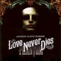 Love Never Dies by Andrew Lloyd Webber