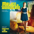 Malice In Wonderland (Original Motion Picture Soundtrack) by Christian Henson