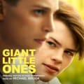 Giant Little Ones (Original Motion Picture Soundtrack) by Michael Brook