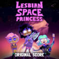 Lesbian Space Princess (Soundtrack) [Original Score] by Lesbian Space Princess