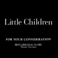 Little Children: Original Motion Picture Score by Thomas Newman