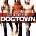 Lords of Dogtown: Music From the Motion Picture by Various Artists