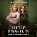 Little Disasters: Original Soundtrack by Ragnar Ólafsson
