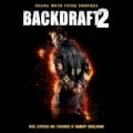 Backdraft 2: Original Motion Picture Soundtrack by Randy Edelman