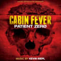 Cabin Fever: Patient Zero by Kevin Riepl