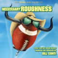 Necessary Roughness by Bill Conti