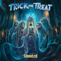 Ghosted by Trick or Treat